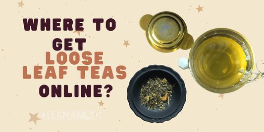 Where to buy loose leaf tea online?