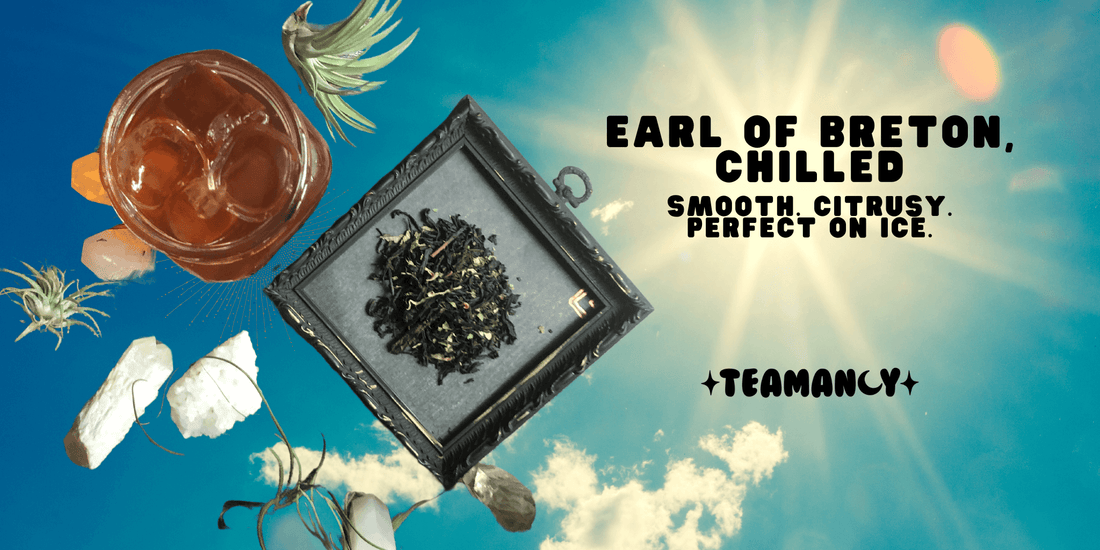 🍋 June Tea of the Month: Earl of Breton