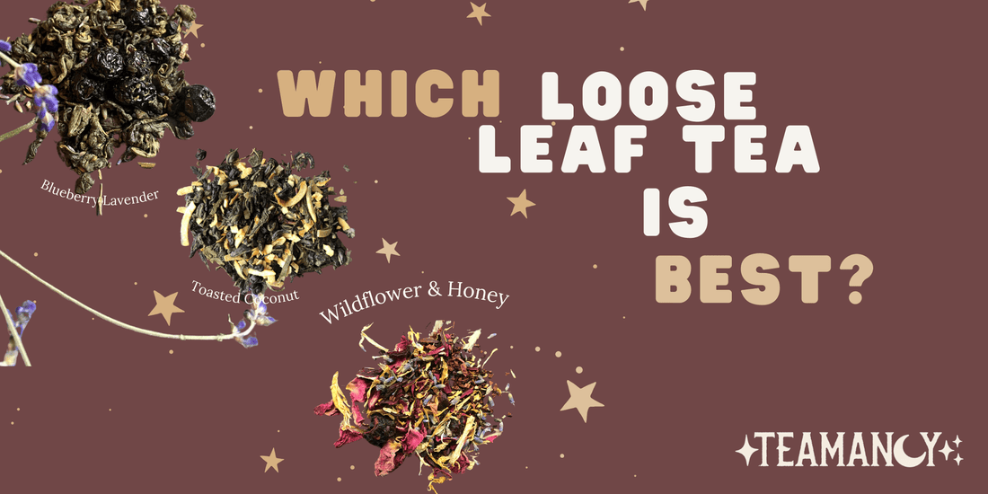 Which loose leaf tea is best?